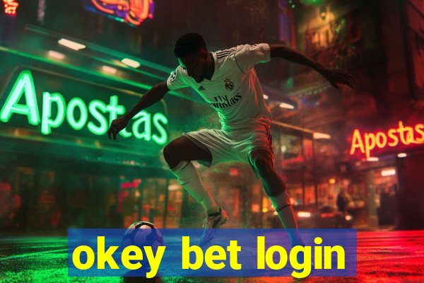 okey bet login